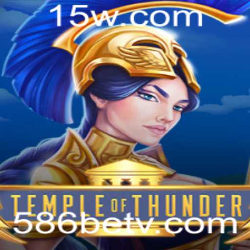 TempleofThunder: Descubra o Poder dos Deuses com 586bet